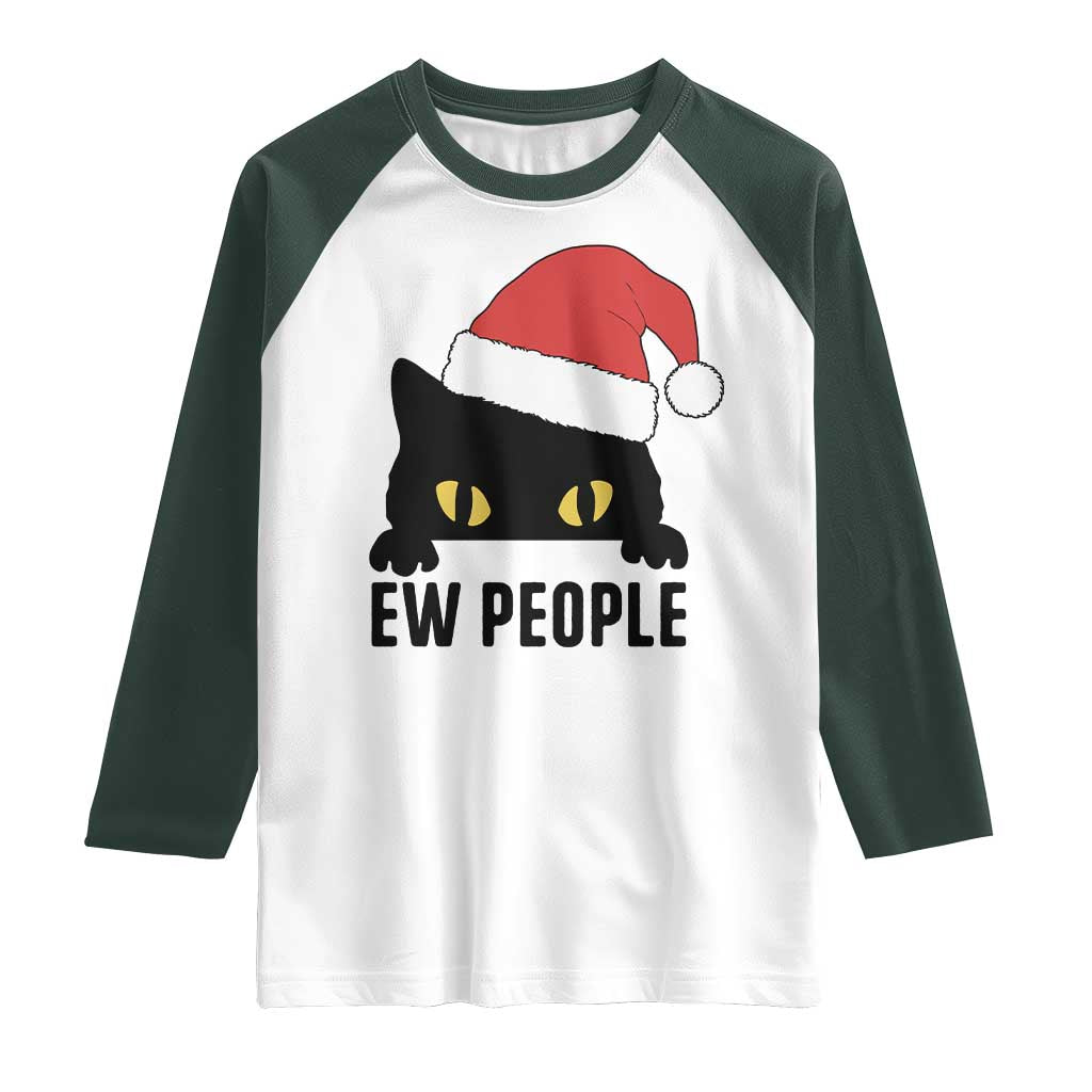 Funny Cat Christmas Raglan Shirt Ew People Anti Social Grumpy Cat Xmas TS14 White Dark Forest Green Print Your Wear