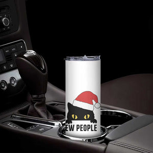 Funny Cat Christmas Skinny Tumbler Ew People Anti Social Grumpy Cat Xmas TS14 Print Your Wear