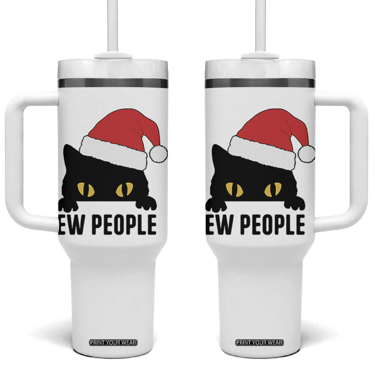 Funny Cat Christmas Tumbler With Handle Ew People Anti Social Grumpy Cat Xmas TS14 One Size: 40 oz White Print Your Wear