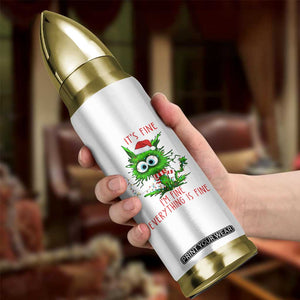 Funny Cat Green Christmas Bullet Tumbler It Is Fine I Am Fine Everything Is Fine TS14 Print Your Wear