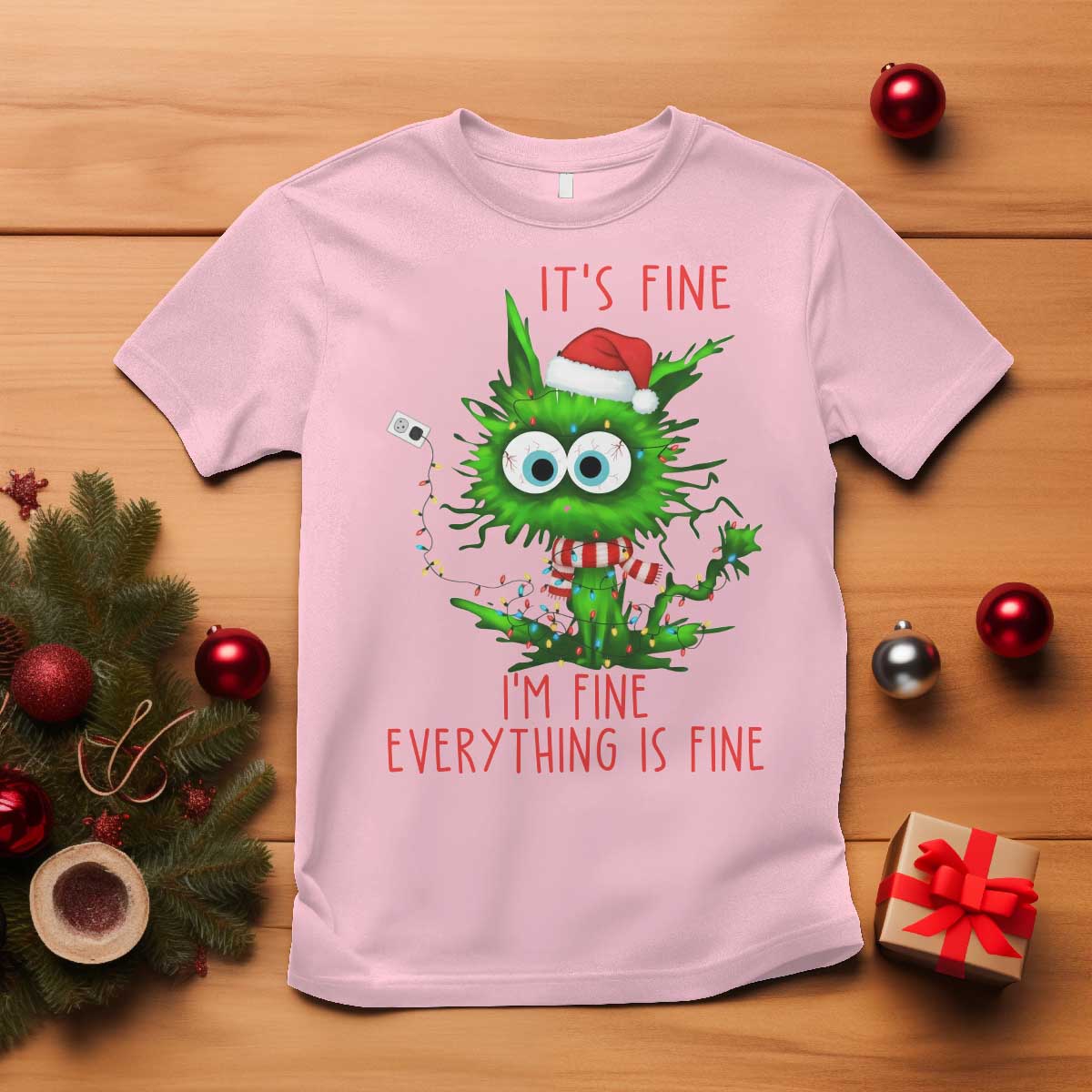 Funny Cat Green Christmas T Shirt It Is Fine I Am Fine Everything Is Fine TS14 Light Pink Print Your Wear
