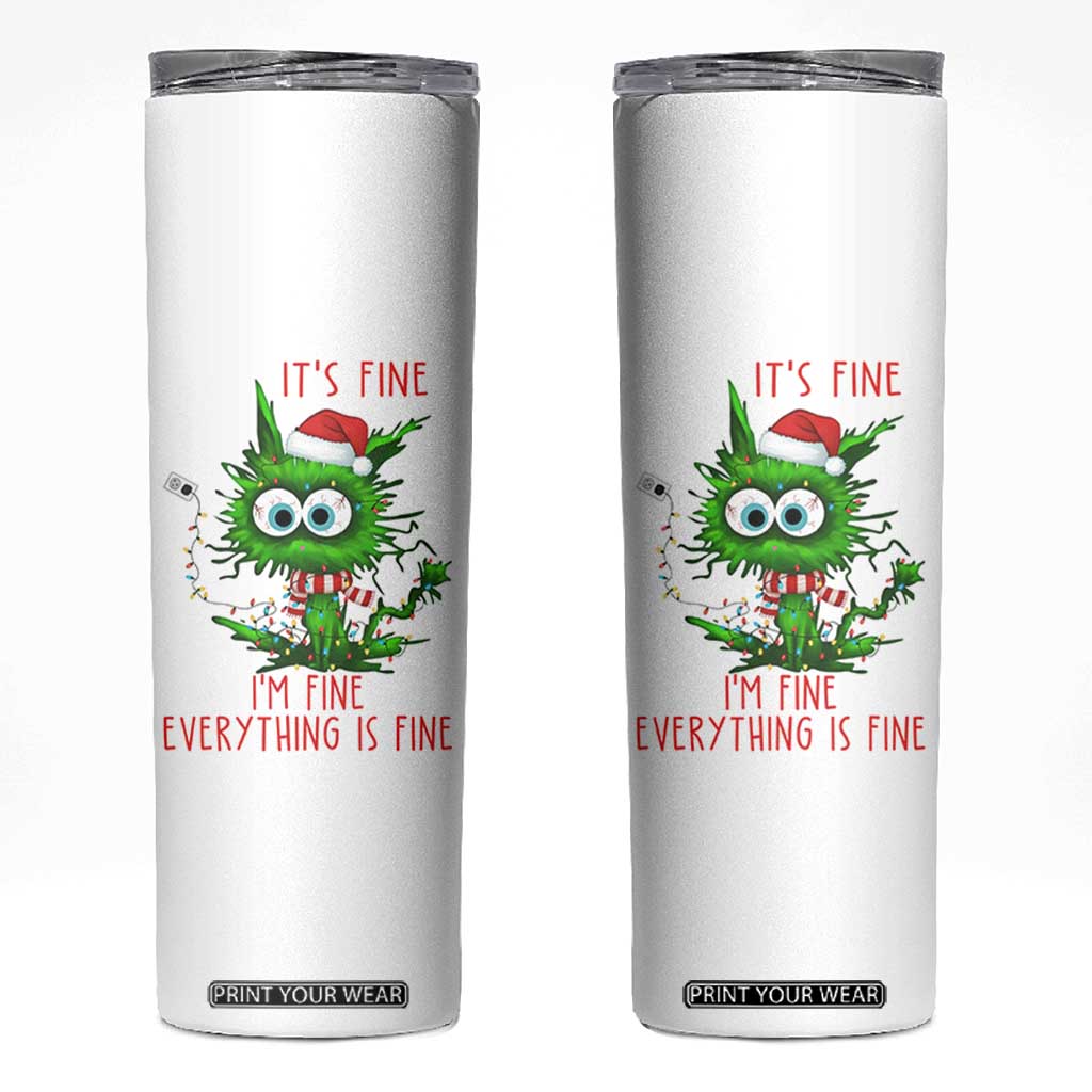 Funny Cat Green Christmas Skinny Tumbler It Is Fine I Am Fine Everything Is Fine TS14 White Print Your Wear