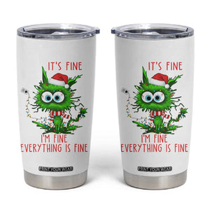 Funny Cat Green Christmas Tumbler Cup It Is Fine I Am Fine Everything Is Fine TS14 White Print Your Wear