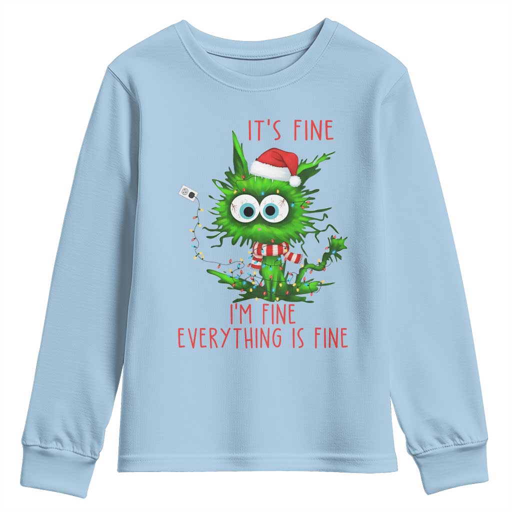 Funny Cat Green Christmas Youth Sweatshirt It Is Fine I Am Fine Everything Is Fine TS14 Light Blue Print Your Wear