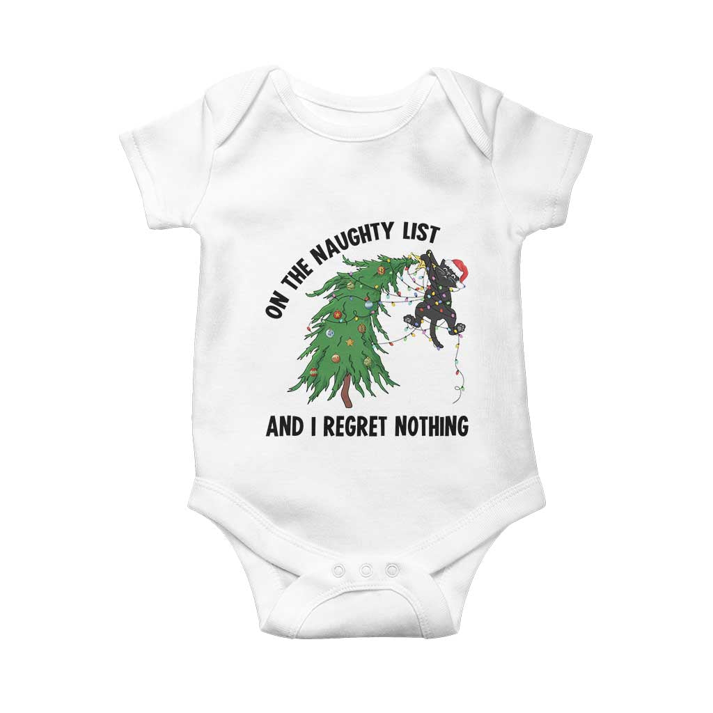 Funny Black Cat Christmas Baby Onesie On the Naughty List And I Regret Nothing TS14 White Print Your Wear