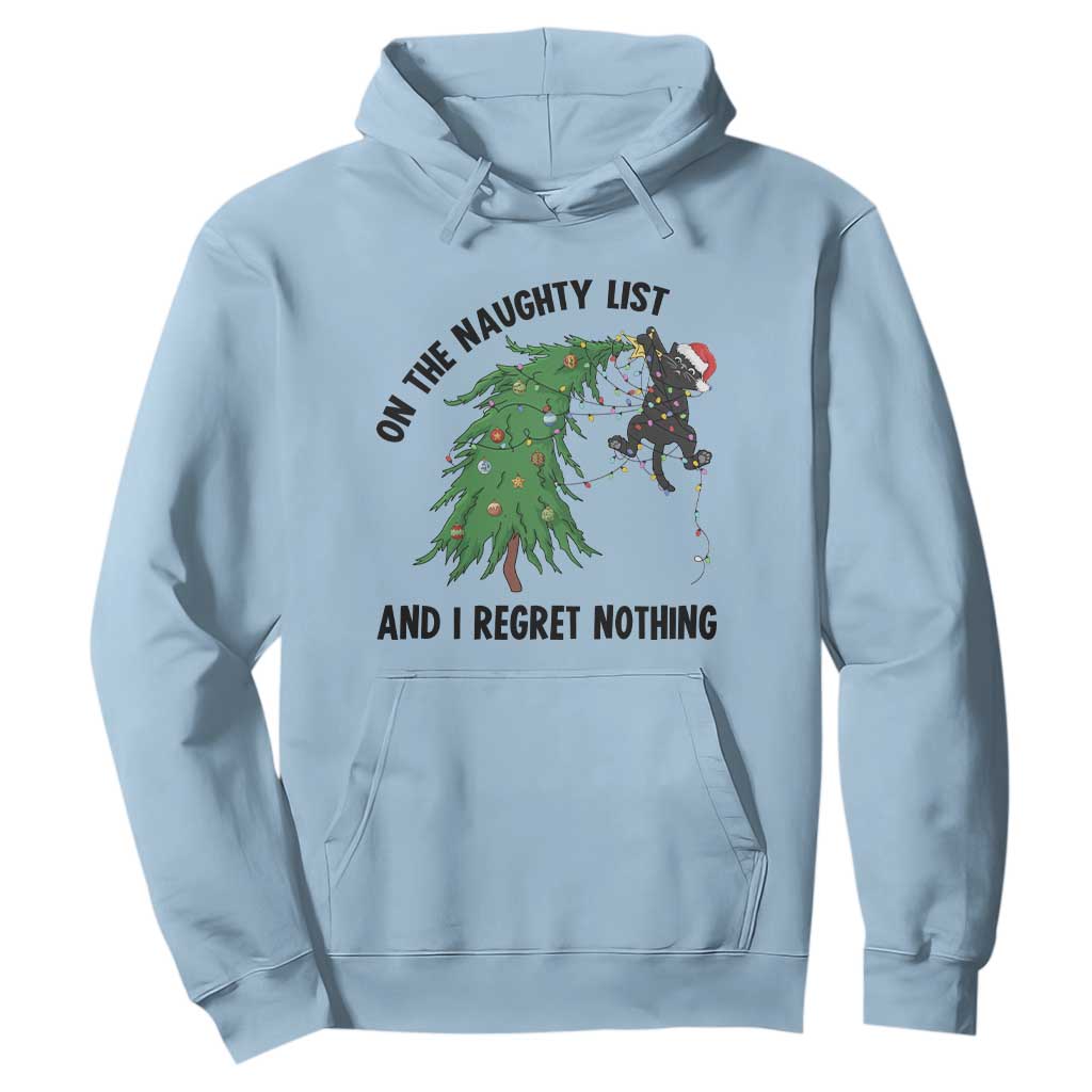Funny Black Cat Christmas Hoodie On the Naughty List And I Regret Nothing TS14 Light Blue Print Your Wear