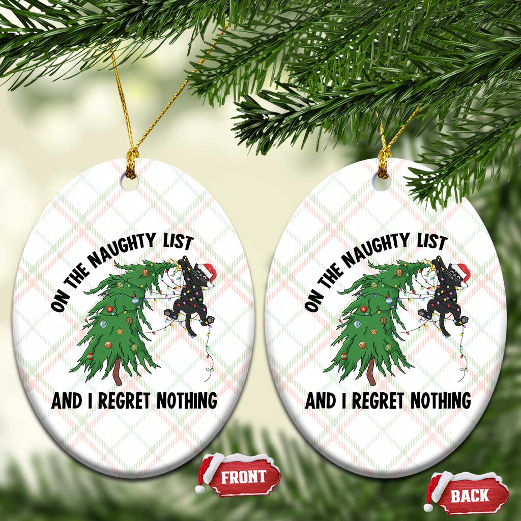 Funny Black Cat Christmas Ceramic Ornament On the Naughty List And I Regret Nothing TS14 Print Your Wear