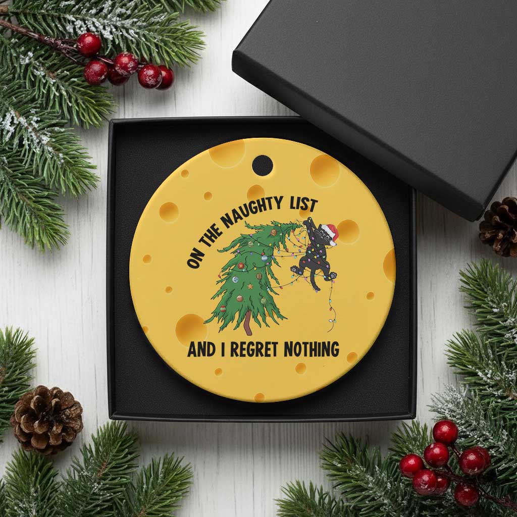 Funny Black Cat Christmas Ceramic Ornament On the Naughty List And I Regret Nothing TS14 1pc Yellow Cheese Print Your Wear