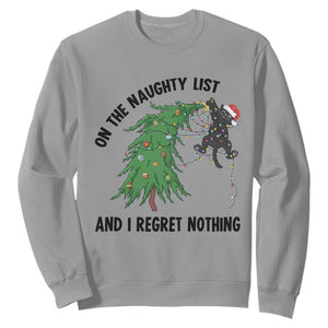 Funny Black Cat Christmas Sweatshirt On the Naughty List And I Regret Nothing TS14 Sport Gray Print Your Wear