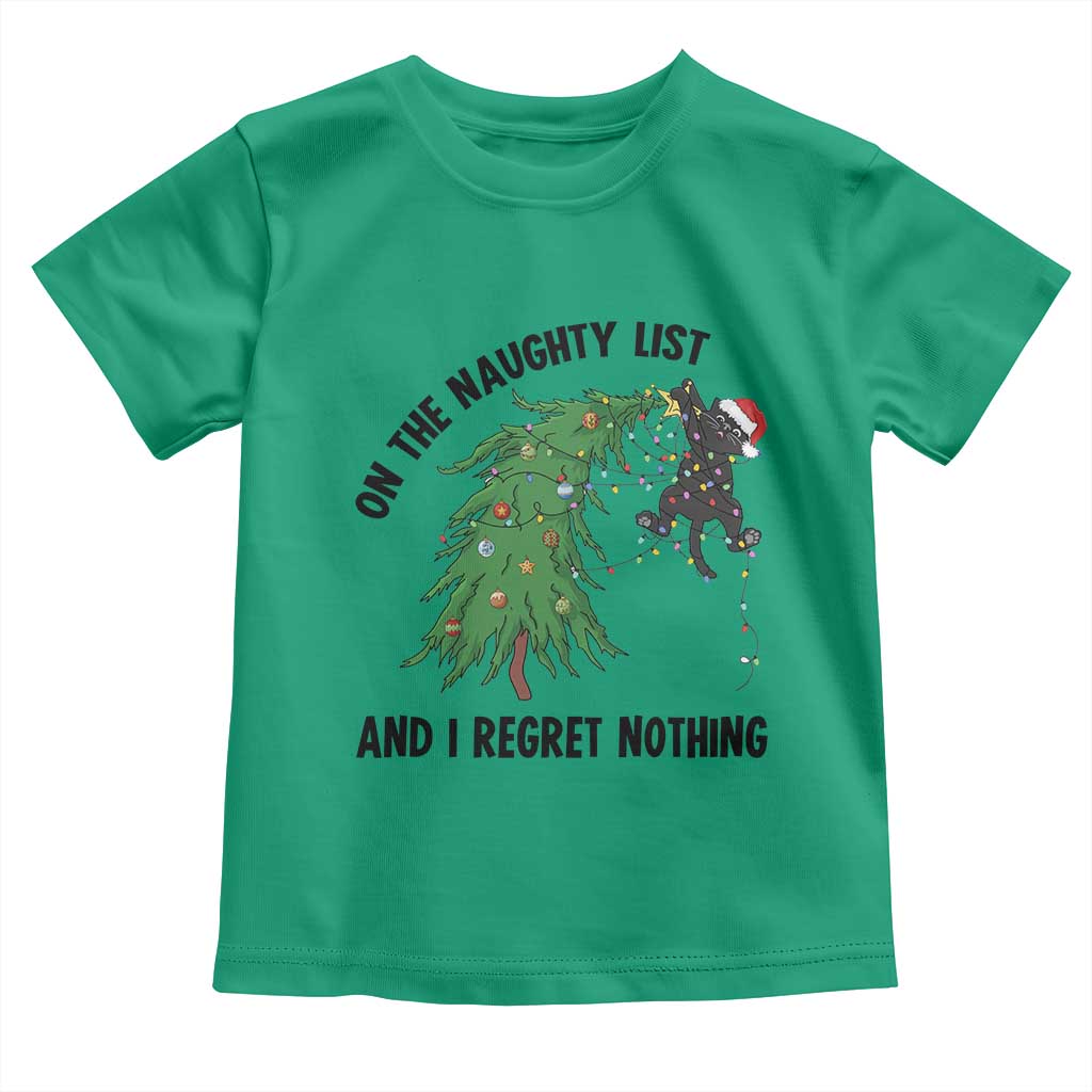 Funny Black Cat Christmas Toddler T Shirt On the Naughty List And I Regret Nothing TS14 Irish Green Print Your Wear