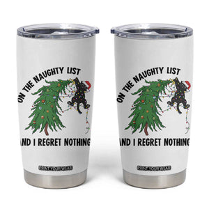Funny Black Cat Christmas Tumbler Cup On the Naughty List And I Regret Nothing TS14 White Print Your Wear