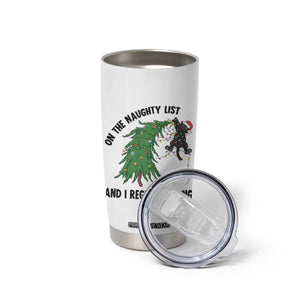 Funny Black Cat Christmas Tumbler Cup On the Naughty List And I Regret Nothing TS14 Print Your Wear