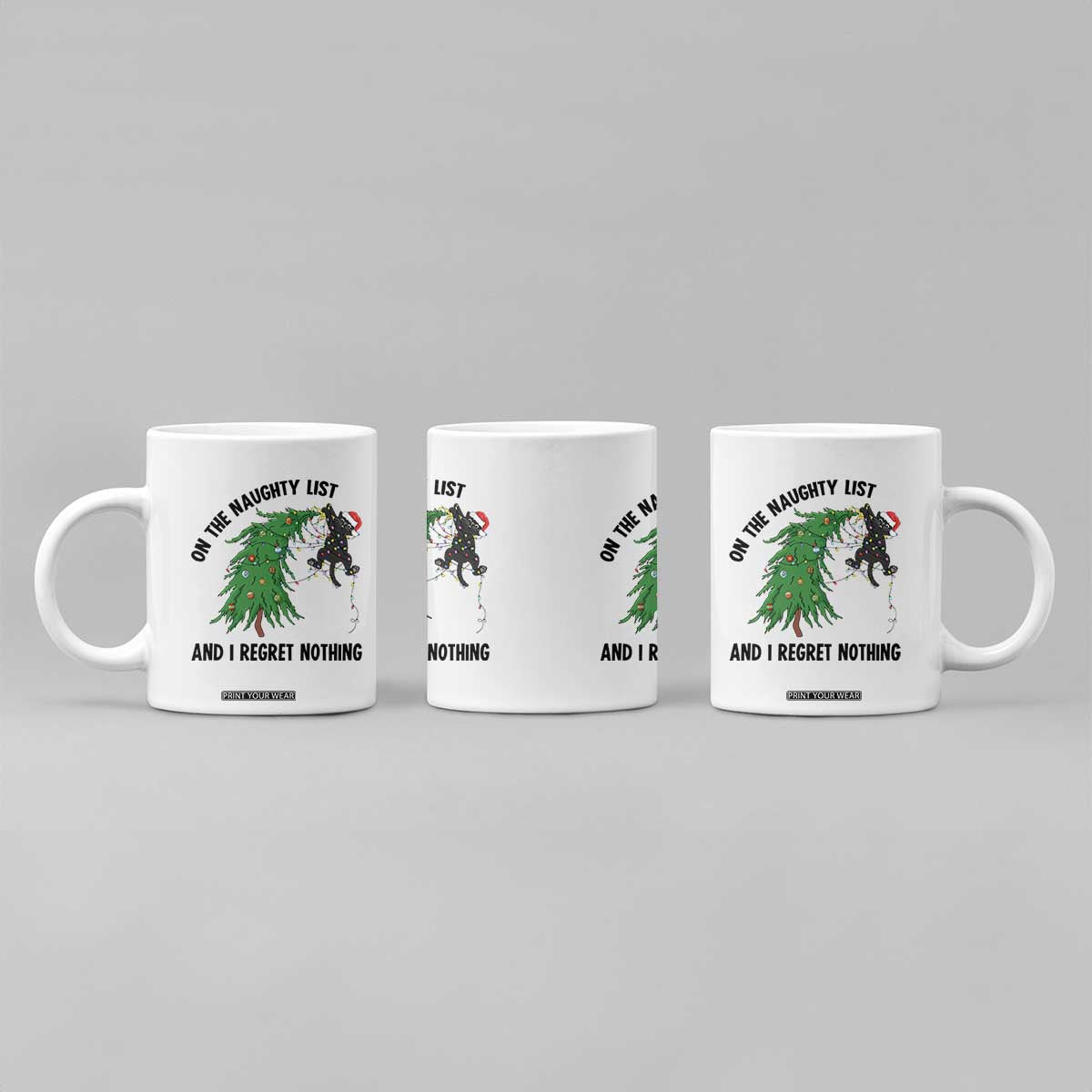 Funny Black Cat Christmas Coffee Mug On the Naughty List And I Regret Nothing TS14 Print Your Wear