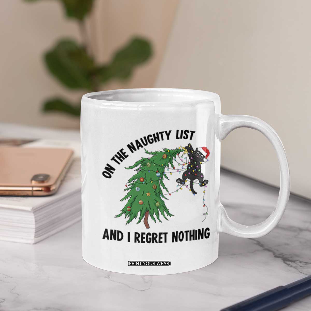Funny Black Cat Christmas Coffee Mug On the Naughty List And I Regret Nothing TS14 Print Your Wear