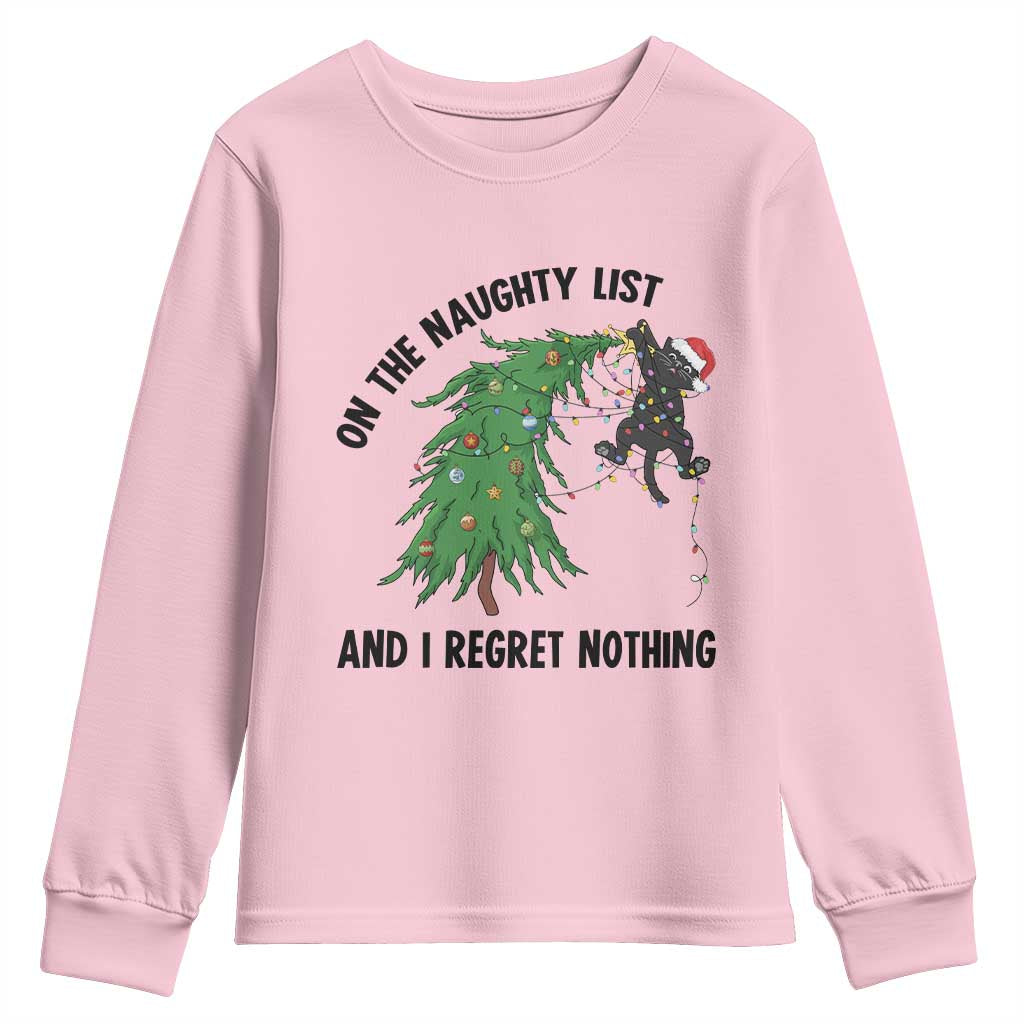 Funny Black Cat Christmas Youth Sweatshirt On the Naughty List And I Regret Nothing TS14 Light Pink Print Your Wear