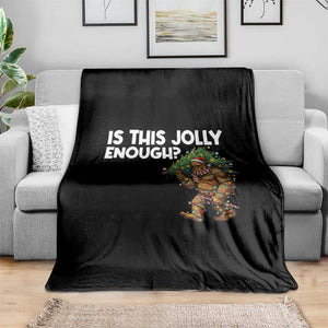 Funny Bigfoot Christmas Throw Blanket Is This Jolly Enough TS14 Print Your Wear