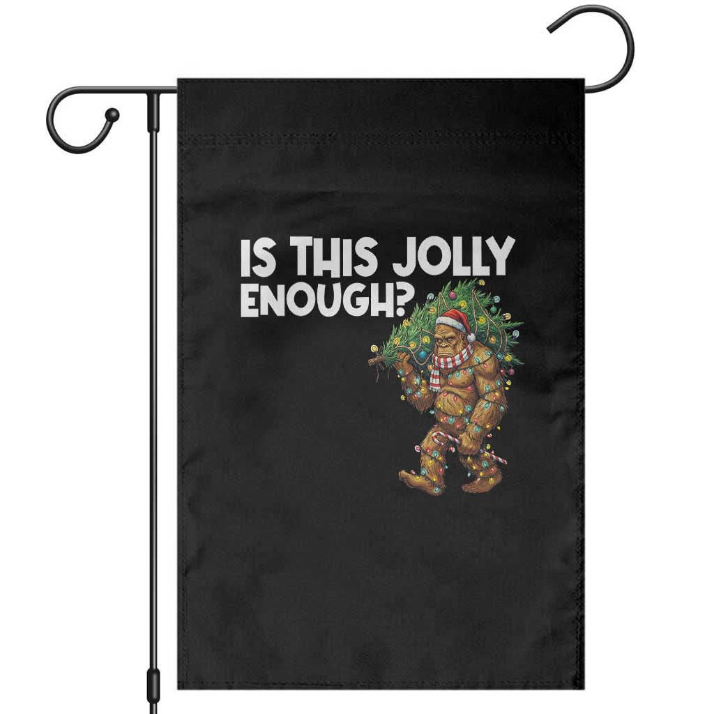 Funny Bigfoot Christmas Garden Flag Is This Jolly Enough TS14 Black Print Your Wear