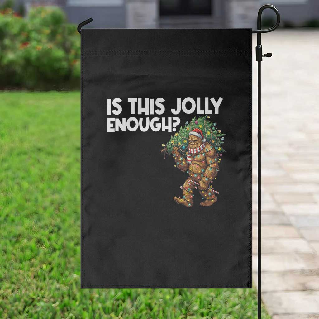 Funny Bigfoot Christmas Garden Flag Is This Jolly Enough TS14 Print Your Wear