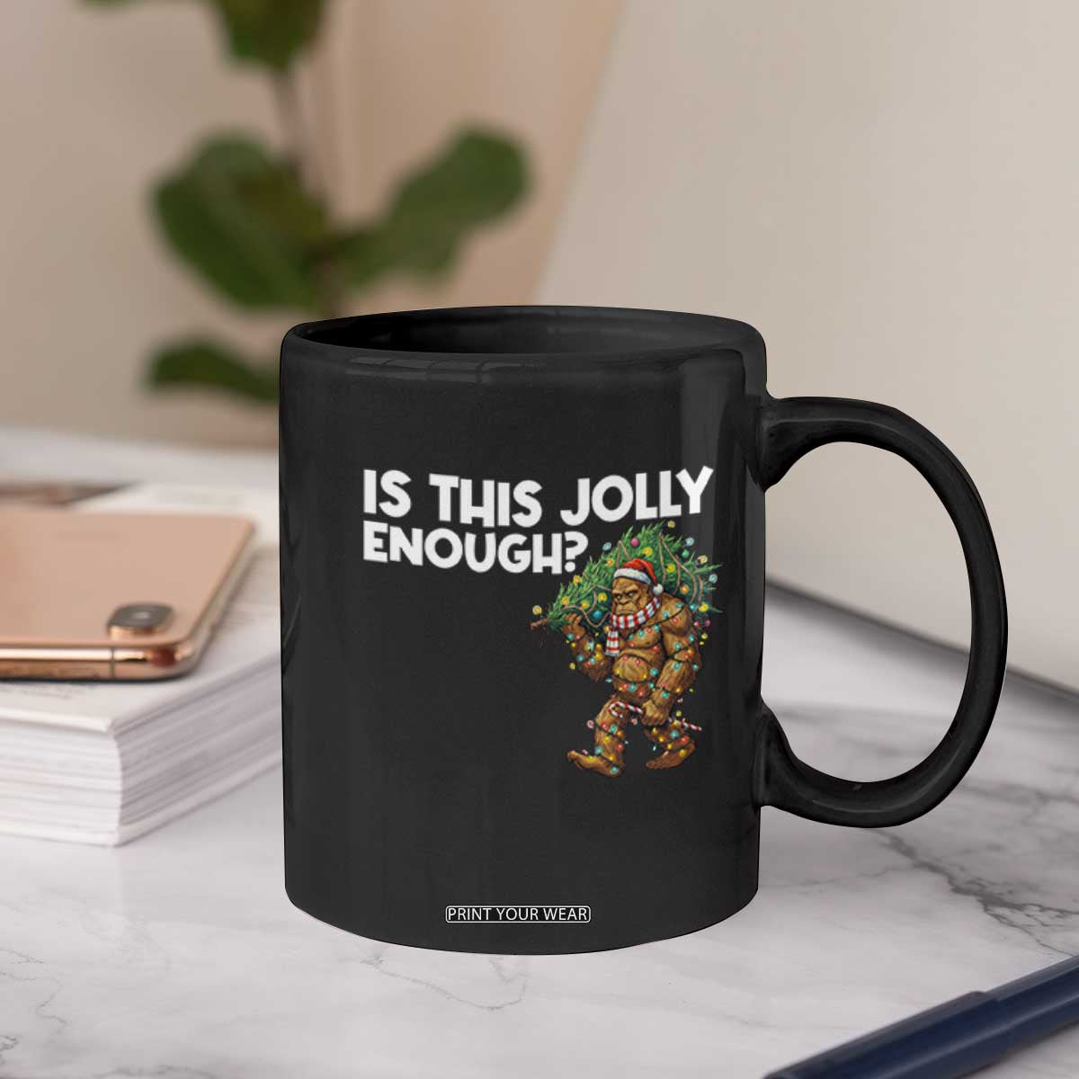 Funny Bigfoot Christmas Coffee Mug Is This Jolly Enough TS14 Print Your Wear