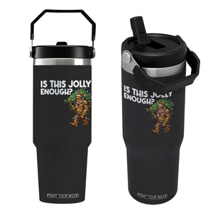 Funny Bigfoot Christmas Flip Straw Tumbler Is This Jolly Enough TS14 One Size: 30 oz Black Print Your Wear