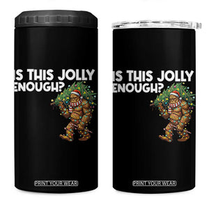Funny Bigfoot Christmas 4 in 1 Can Cooler Tumbler Is This Jolly Enough TS14 One Size: 16 oz Black Print Your Wear