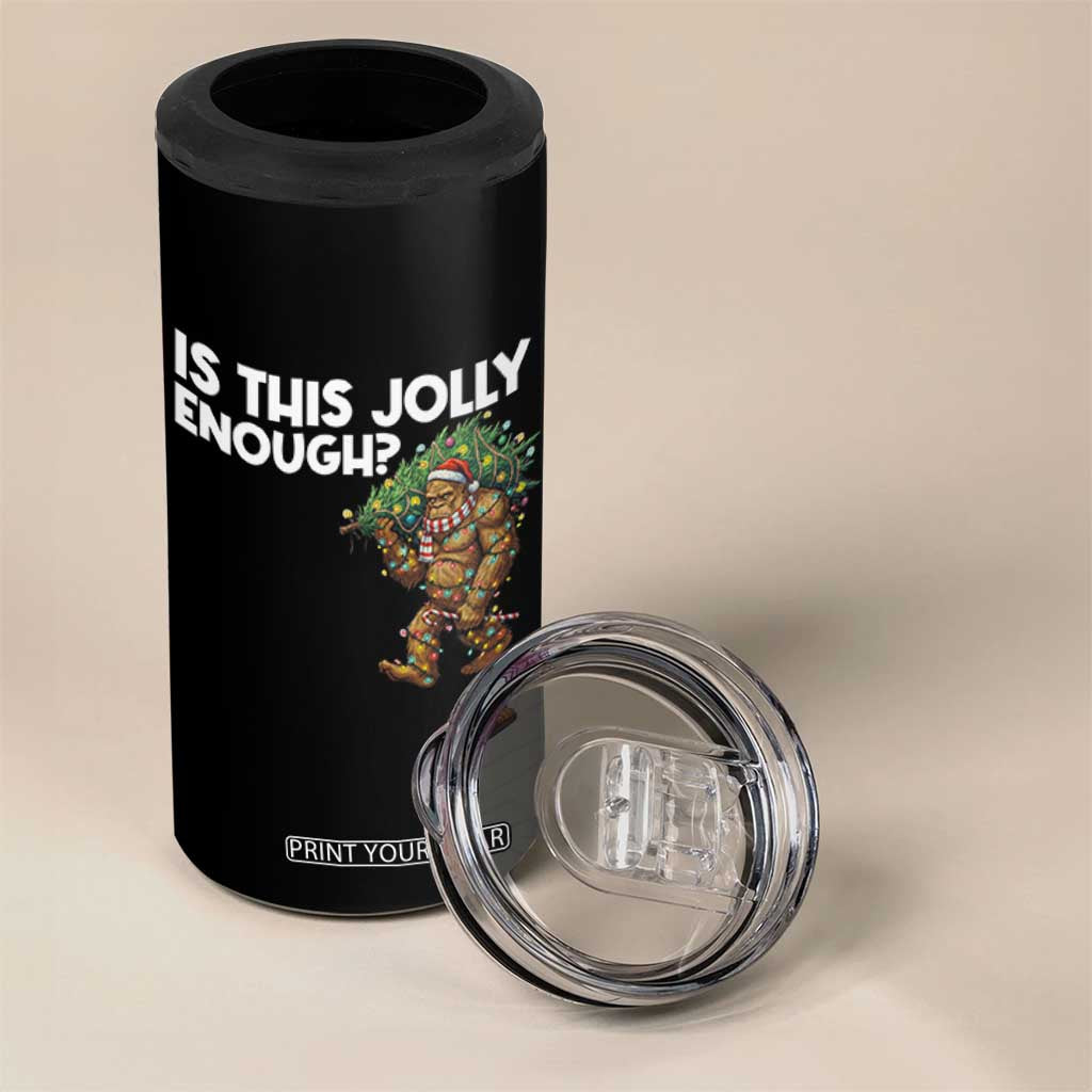 Funny Bigfoot Christmas 4 in 1 Can Cooler Tumbler Is This Jolly Enough TS14 Print Your Wear