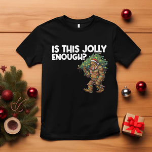 Funny Bigfoot Christmas T Shirt Is This Jolly Enough TS14 Black Print Your Wear