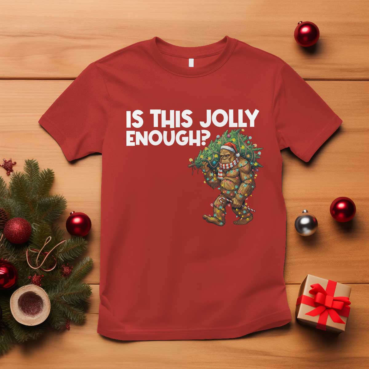 Funny Bigfoot Christmas T Shirt Is This Jolly Enough TS14 Red Print Your Wear