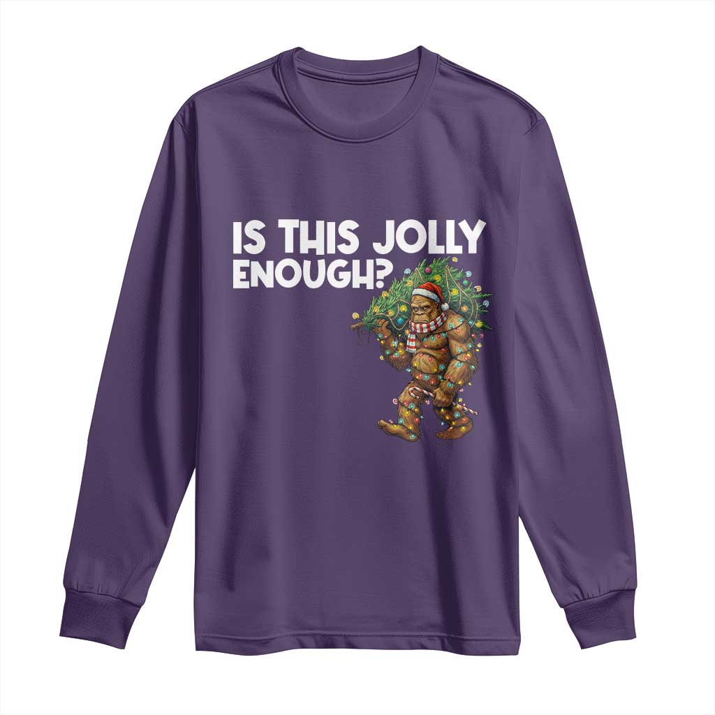 Funny Bigfoot Christmas Long Sleeve Shirt Is This Jolly Enough TS14 Purple Print Your Wear