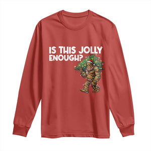 Funny Bigfoot Christmas Long Sleeve Shirt Is This Jolly Enough TS14 Red Print Your Wear