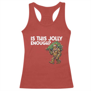 Funny Bigfoot Christmas Racerback Tank Top Is This Jolly Enough TS14 Red Print Your Wear