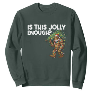 Funny Bigfoot Christmas Sweatshirt Is This Jolly Enough TS14 Dark Forest Green Print Your Wear