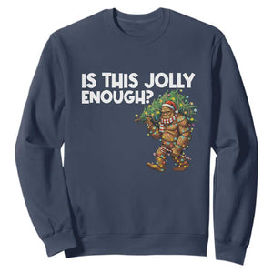Funny Bigfoot Christmas Sweatshirt Is This Jolly Enough TS14 Navy Print Your Wear