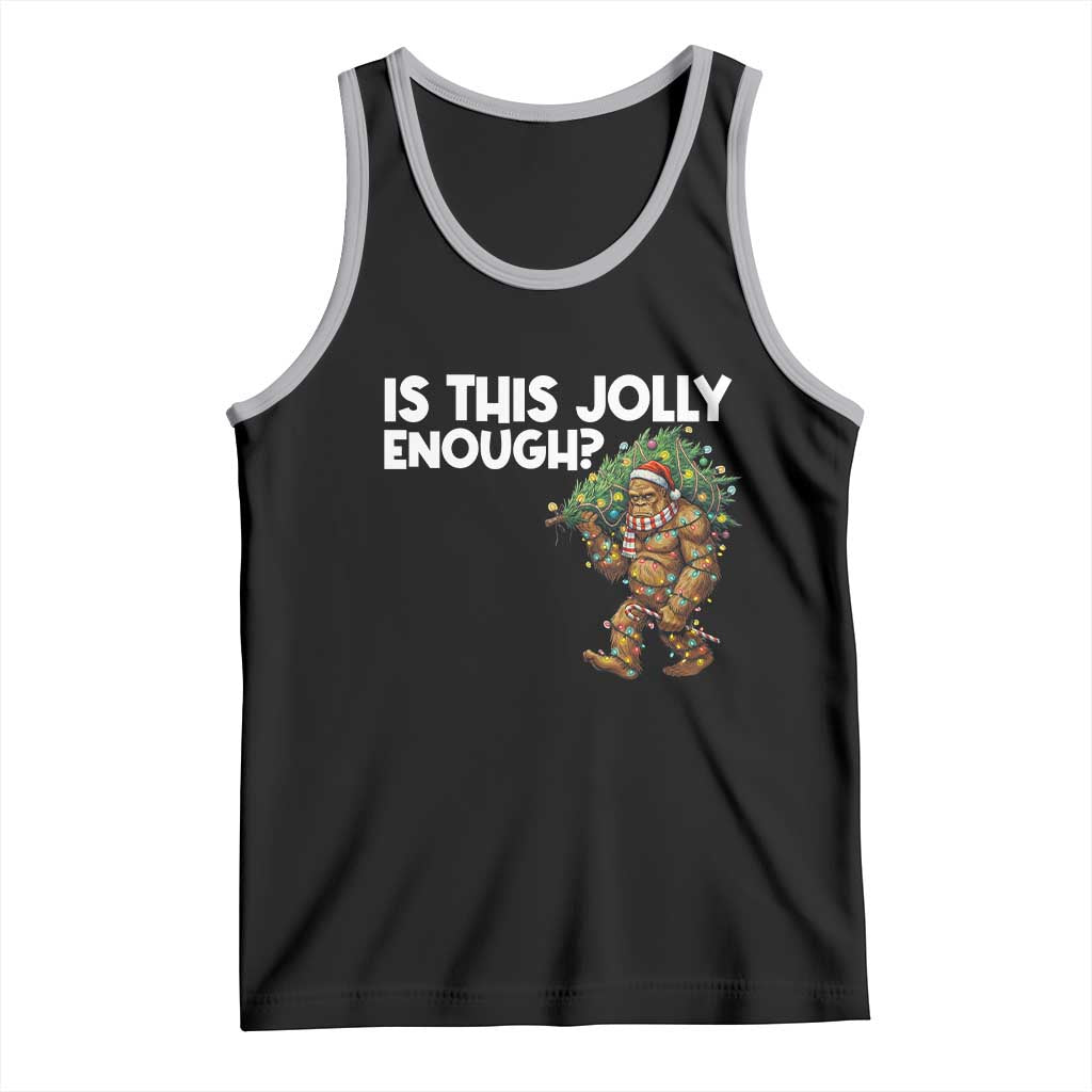 Funny Bigfoot Christmas Tank Top Is This Jolly Enough TS14 Black Athletic Heather Print Your Wear