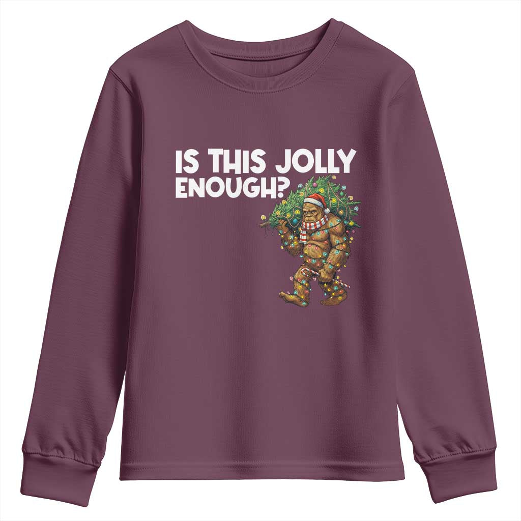 Funny Bigfoot Christmas Youth Sweatshirt Is This Jolly Enough TS14 Maroon Print Your Wear