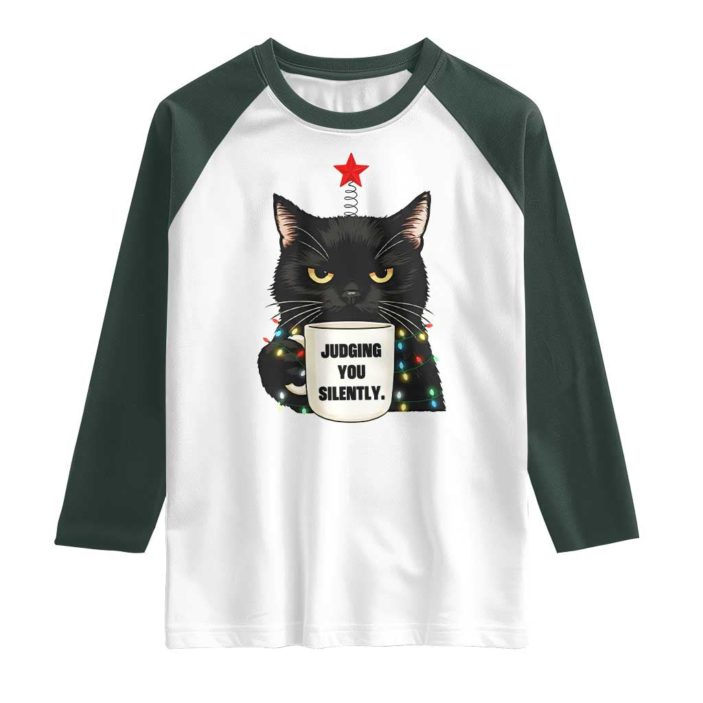 Funny Black Cat Christmas Raglan Shirt Judging You Silently TS14 White Dark Forest Green Print Your Wear