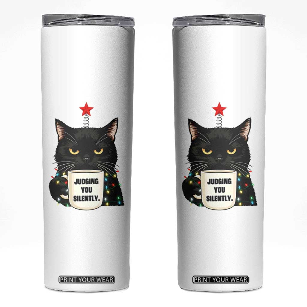Funny Black Cat Christmas Skinny Tumbler Judging You Silently TS14 White Print Your Wear