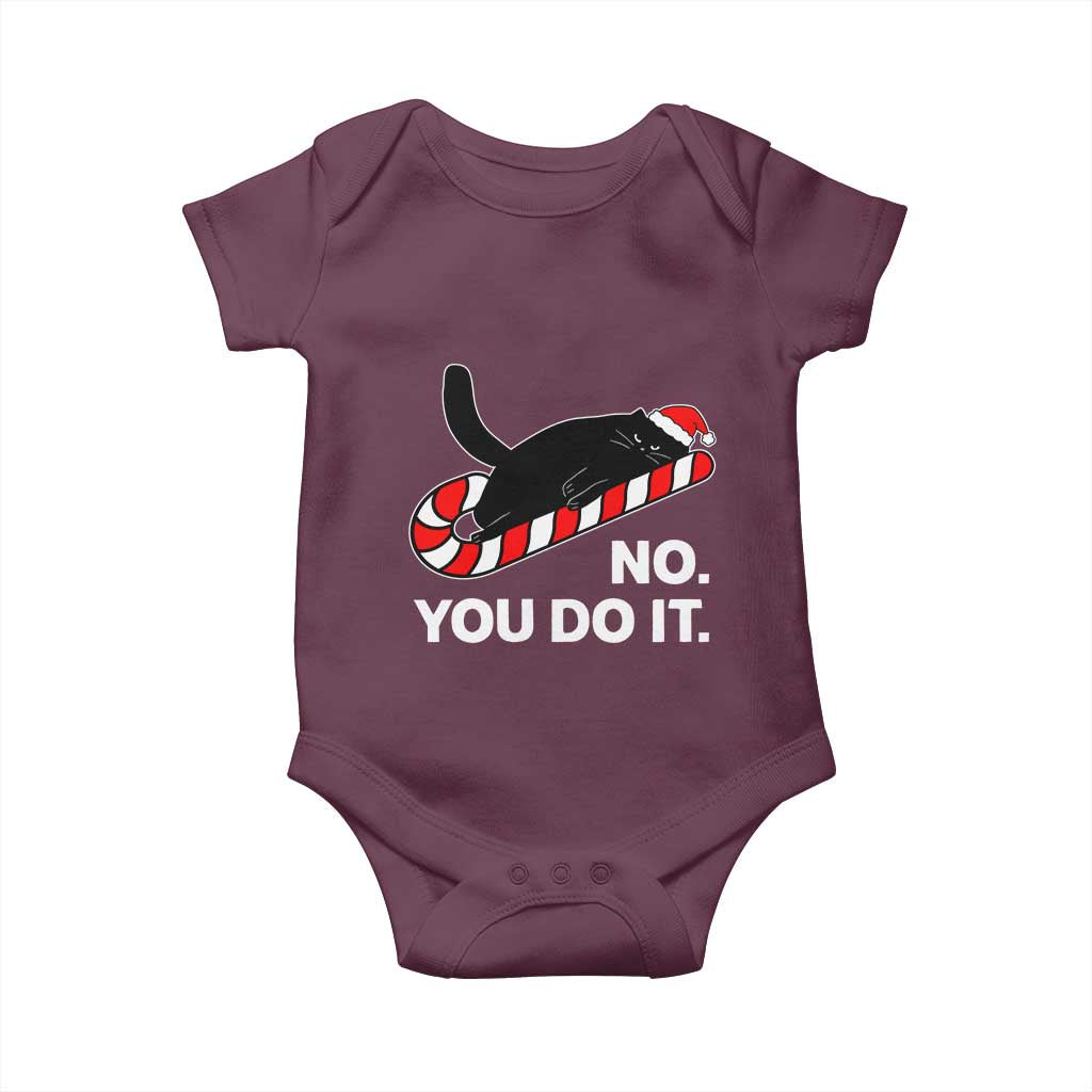 Funny Lazy Cat Christmas Baby Onesie No You Do It TS14 Maroon Print Your Wear