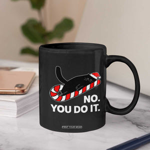 Funny Lazy Cat Christmas Coffee Mug No You Do It TS14 Print Your Wear