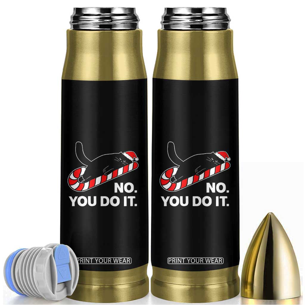 Funny Lazy Cat Christmas Bullet Tumbler No You Do It TS14 Black Print Your Wear