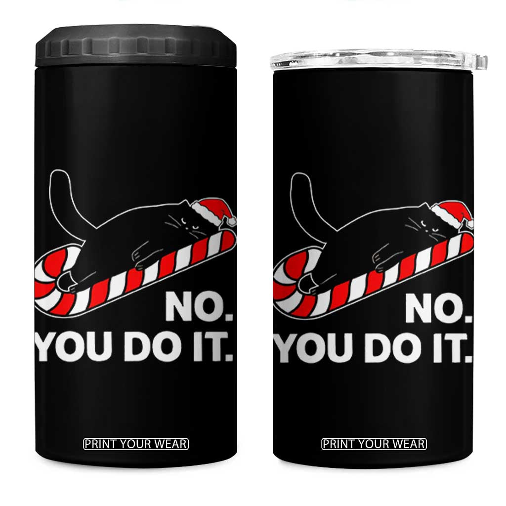 Funny Lazy Cat Christmas 4 in 1 Can Cooler Tumbler No You Do It TS14 One Size: 16 oz Black Print Your Wear
