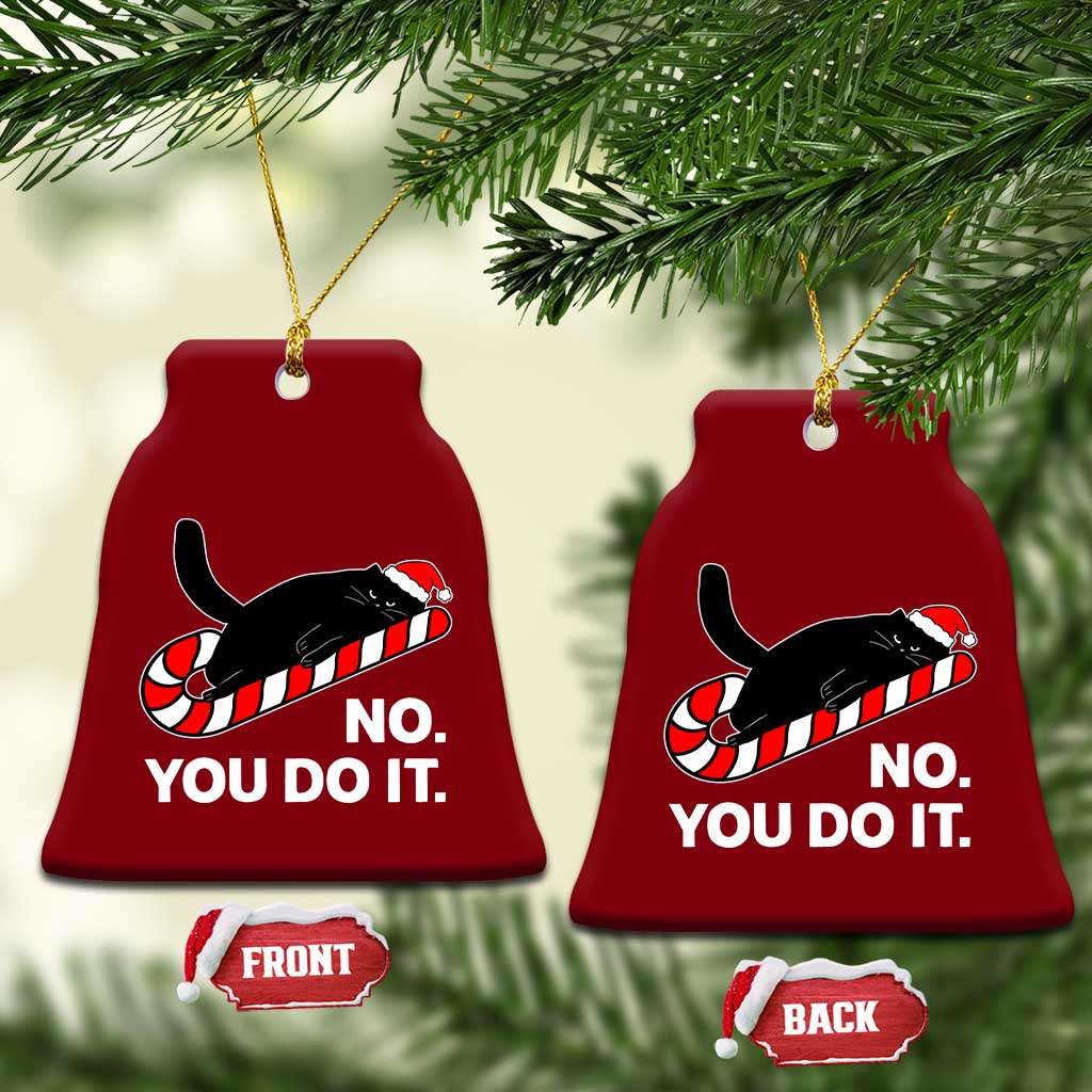Funny Lazy Cat Christmas Ceramic Ornament No You Do It TS14 Print Your Wear