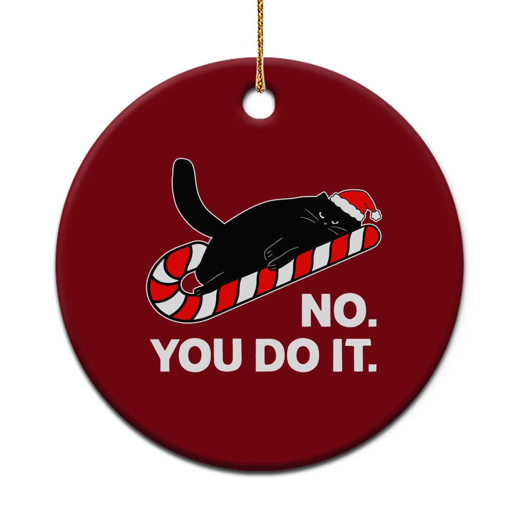 Funny Lazy Cat Christmas Ceramic Ornament No You Do It TS14 1pc Red Print Your Wear