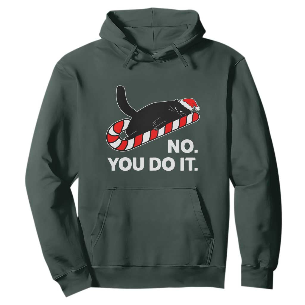 Funny Lazy Cat Christmas Hoodie No You Do It TS14 Dark Forest Green Print Your Wear