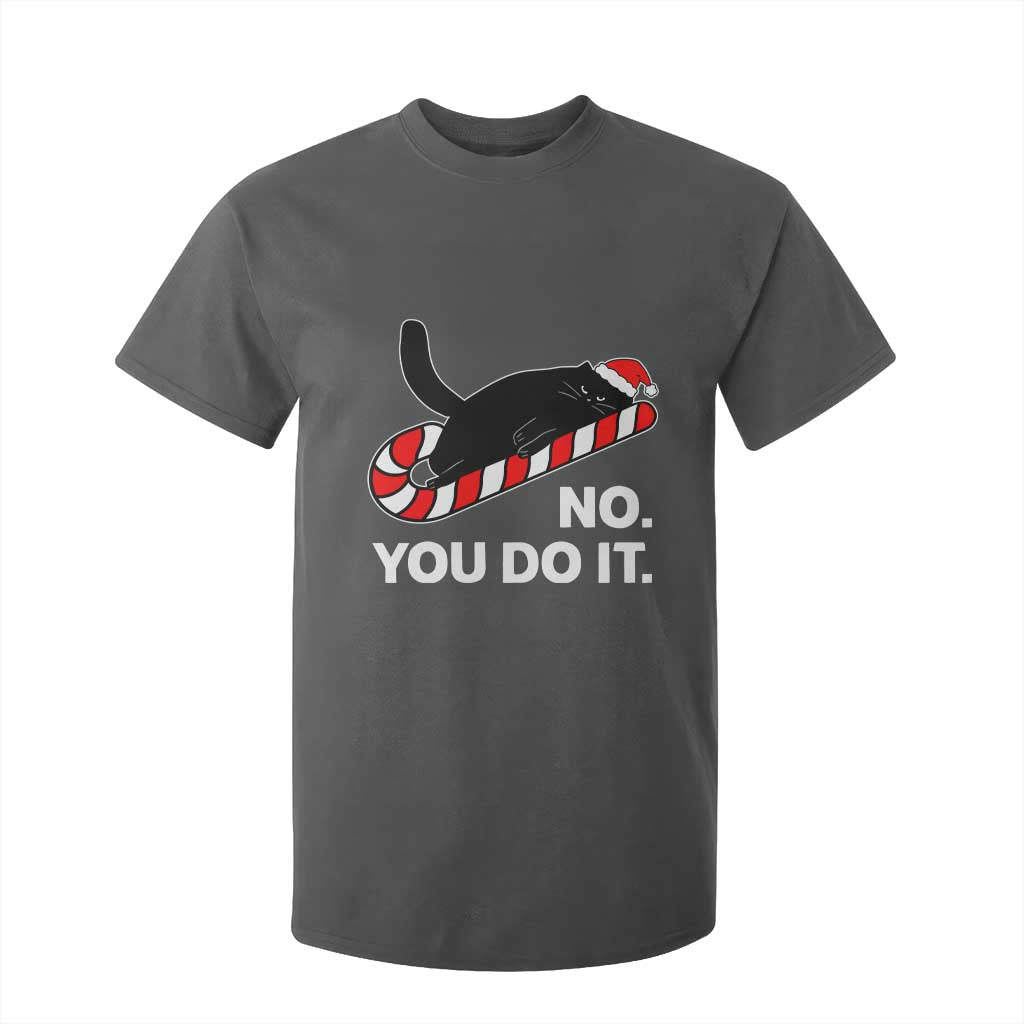 Funny Lazy Cat Christmas T Shirt For Kid No You Do It TS14 Dark Heather Print Your Wear