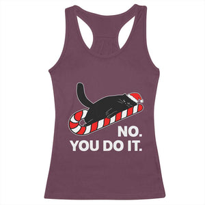 Funny Lazy Cat Christmas Racerback Tank Top No You Do It TS14 Maroon Print Your Wear