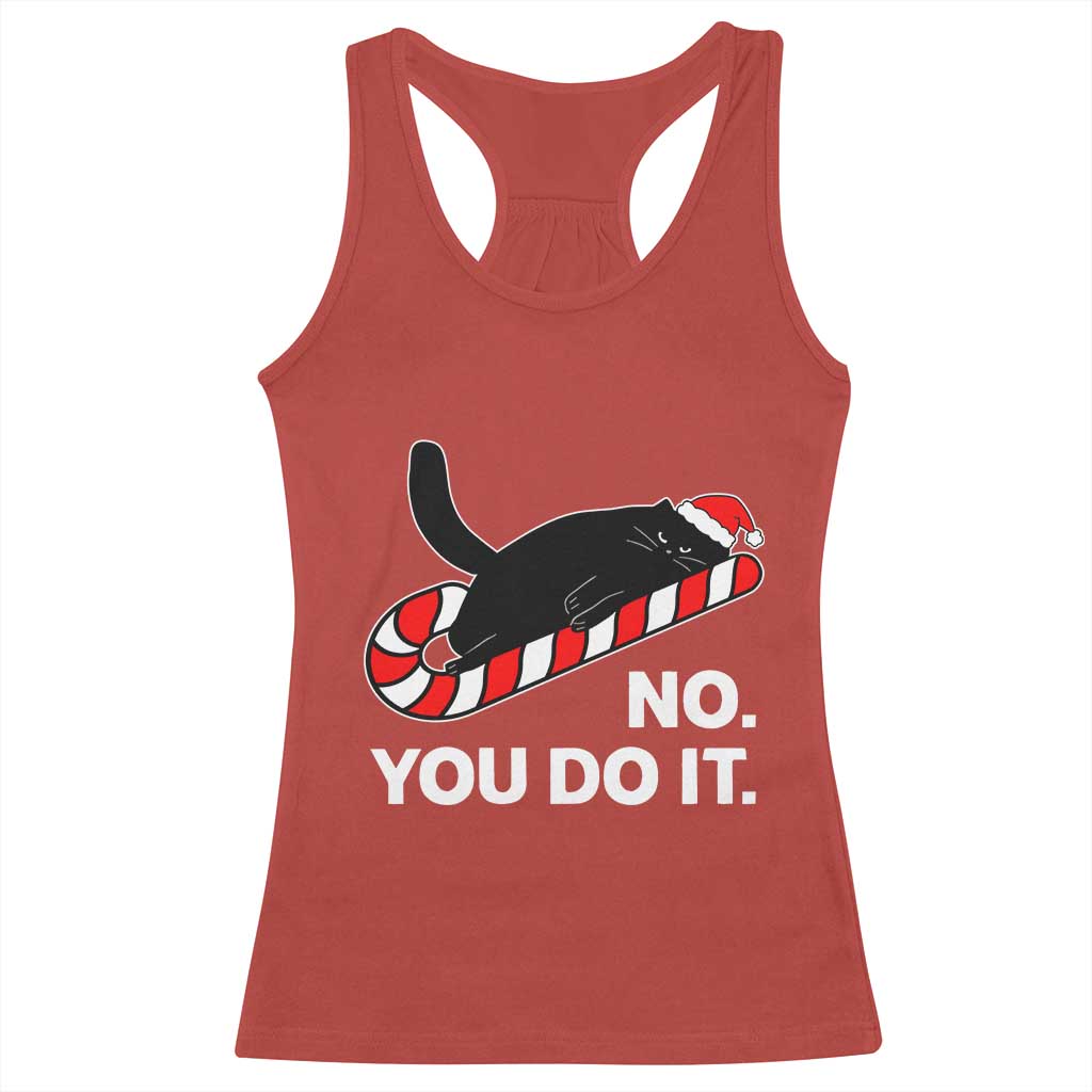 Funny Lazy Cat Christmas Racerback Tank Top No You Do It TS14 Red Print Your Wear