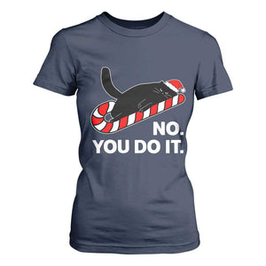 Funny Lazy Cat Christmas T Shirt For Women No You Do It TS14 Navy Print Your Wear