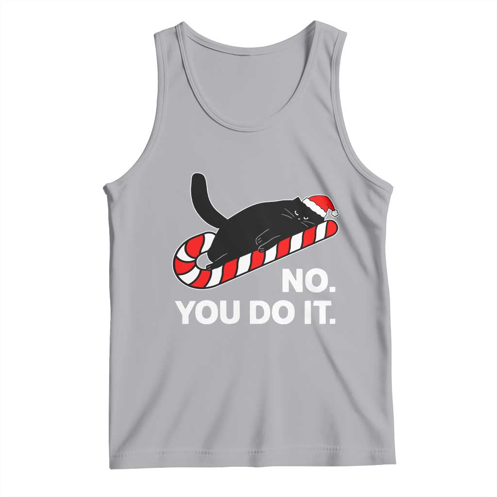 Funny Lazy Cat Christmas Tank Top No You Do It TS14 Athletic Heather Print Your Wear