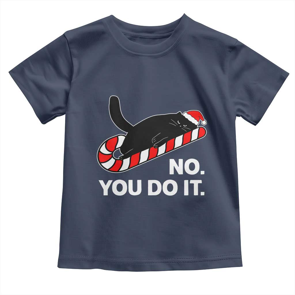 Funny Lazy Cat Christmas Toddler T Shirt No You Do It TS14 Navy Print Your Wear